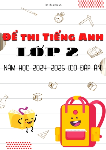 Bộ 30 Đề thi tiếng Anh Lớp 2 năm học 2024-2025 (Có đáp án)